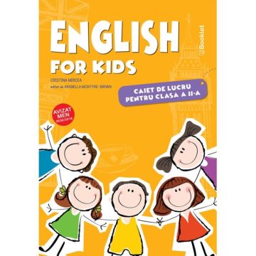 English for kids – caiet de lucru pentru clasa a II-a (Booklet)
