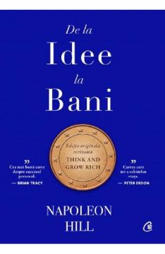 De la idee la bani. Editie de colectie (Curtea Veche)