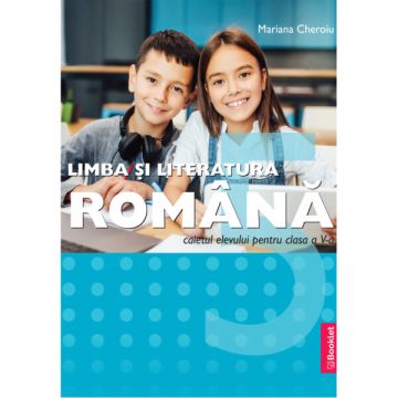 Limba si literatura romana Clasa a V-a caietul elevului (Booklet)