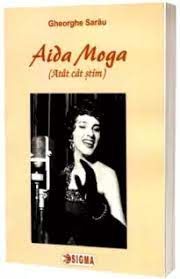 Aida Moga (Atat cat stiu) (Sigma)
