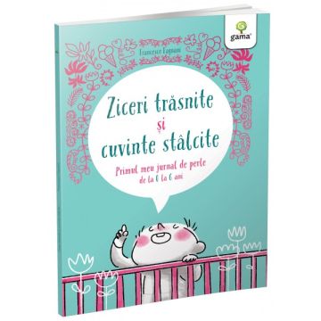 Jurnal de perle. Ziceri trasnite si cuvinte stalcite (Gama)