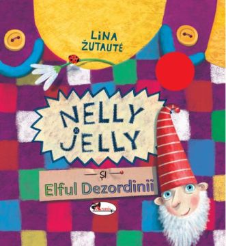 Nelly Jelly si Elful Dezordinii (Aramis)