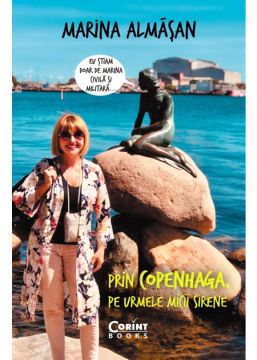 Prin Copenhaga, pe urmele Micii Sirene (Corint)