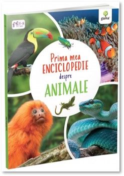 Prima mea enciclopedie despre animale (Gama)