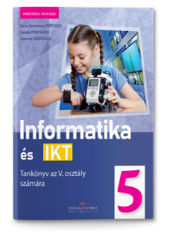 Informatica si TIC. Manual pentru clasa a V-a. Varianta in limba maghiara (CD Press)