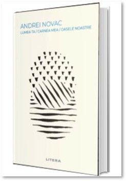 Lumea ta / Carnea mea / Oasele noastre (Litera)