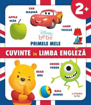Disney Bebe. Primele mele cuvinte in limba engleza (Litera)