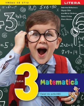 Matematica. Caiet de activitati. Clasa a III-a (Litera)