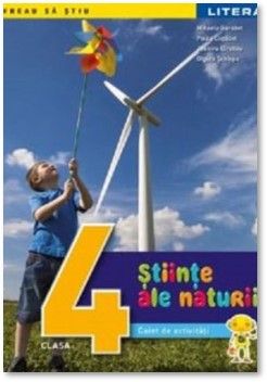 Stiinte ale naturii. Caiet de activitati. Clasa a IV-a (Litera)