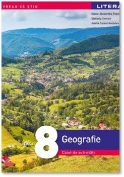 Geografie. Caiet de activitati. Clasa a VIII-a (Litera)