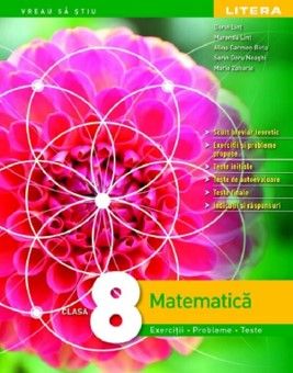 Matematica. Exercitii, probleme, teste. Clasa a VIII-a (Litera)