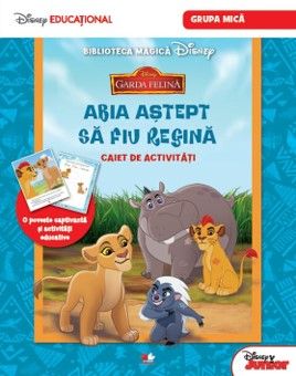 GARDA FELINA. Abia astept sa fiu regina. Caiet de activitati (grupa mica) (Litera)