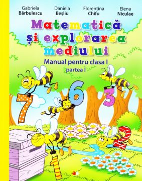 Manual. Matematica si explorarea mediului. Clasa I. Vol. I (Litera)