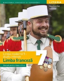 Manual Franceza Limba moderna 1. Studiu intensiv. Clasa a VII-a (Litera)