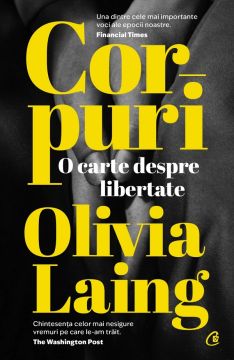 Corpuri. O carte despre libertate (Curtea Veche)