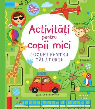 Activitati pentru copii mici. Jocuri pentru calatorie (Litera)
