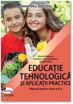 Manual de educatie tehnologica si aplicatii practice clasa a V-a (Aramis) 