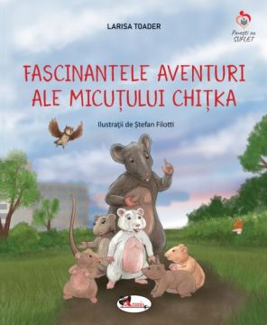 Fascinantele aventuri ale micutului Chitka (Aramis)