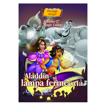 Aladin si lampa fermecata. Povesti bilingve (Steaua Nordului)