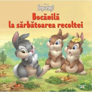Disney Iepurasi. Bocanila la sarbatoarea recoltei (Litera)