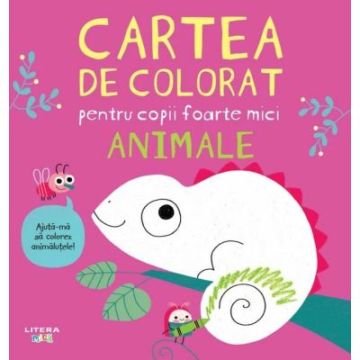 Cartea de colorat pentru copii foarte mici. Animale (Litera)