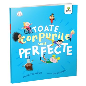 Toate corpurile sunt perfecte (Gama)