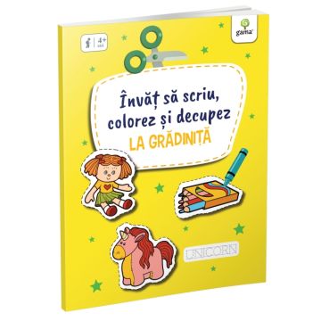 Invat sa scriu, colorez si decupez la Gradinita (Gama)
