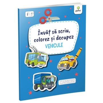 Invat sa scriu, colorez si decupez • Vehicule (Gama)