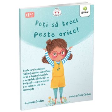 Poti sa treci peste orice! (Gama)