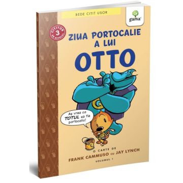 Ziua portocalie a lui Otto (volumul 1) (Gama)