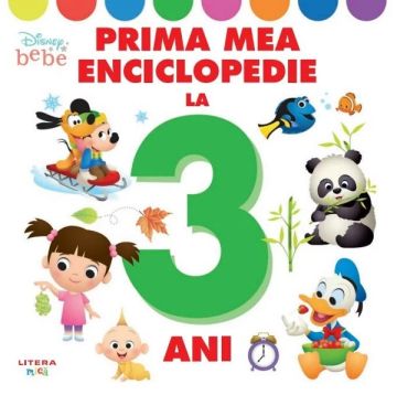 Disney. Prima mea enciclopedie la 3 ani (Litera)