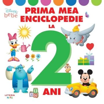 Disney. Prima mea enciclopedie la 2 ani (Litera)