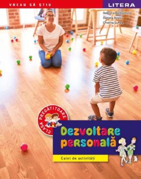 Dezvoltare personala. Caiet de activitati. Clasa pregatitoare (Litera)