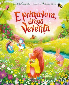 E primavara, draga Veverita (Curtea Veche)