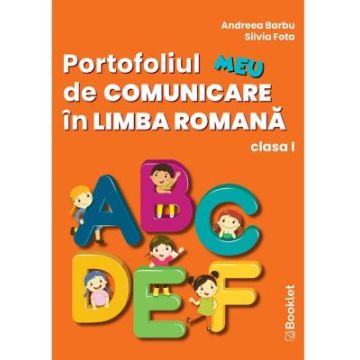 Portofoliul meu de comunicare in limba romana. Clasa I (Booklet)