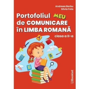 Portofoliul meu de comunicare in limba romana. Clasa a II-a (Booklet)