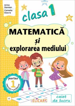 Matematica si explorarea mediului. Clasa I. Partea I - (E)