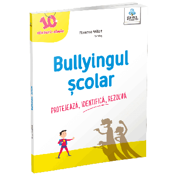 Bullyingul scolar (Gama)