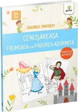 Colorez povesti. Cenusareasa & Frumoasa din padurea adormita (Gama)