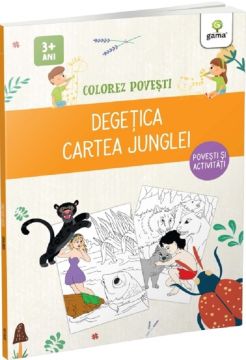Colorez povesti. Degetica & Cartea Junglei (Gama)