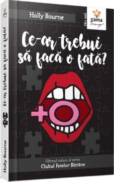 Ce-ar trebui sa faca o fata? (Gama)