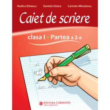 Caiet de scriere. Clasa I. Partea a 2-a . CSL2 (Carminis)