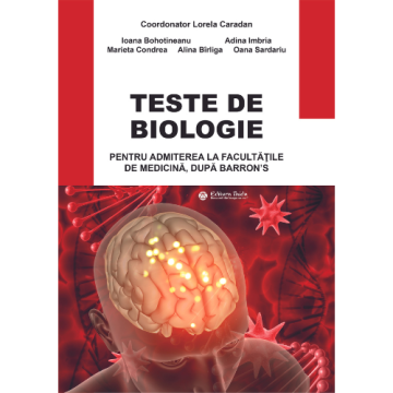 Teste de biologie pentru admiterea la Facultatile de Medicina, dupa Barron's, editia 2024 (Taida)