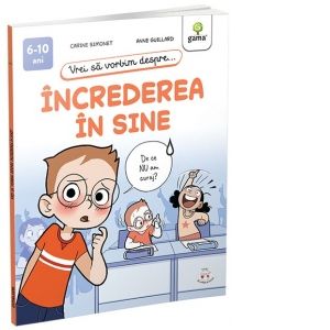 Vrei sa vorbim despre... Increderea in sine (Gama)