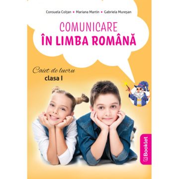 Comunicare in limba romana – caiet de lucru pentru clasa I (dupa manualul EDU)
