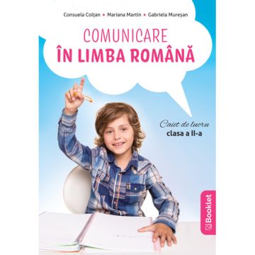 Comunicare in limba romana – caiet de lucru pentru clasa a II-A (după manualul EDU) (copie) (Booklet)
