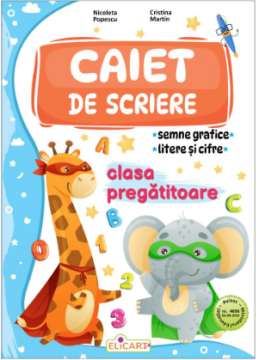 Caiet de scriere pentru clasa pregatitoare 2024 (Elicart)