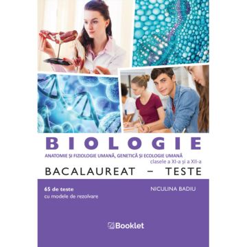 Biologie BAC Teste pentru clasele a XI-a și a XII-a (Booklet)