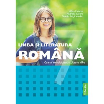 Limba si literatura romana – caiet de lucru pentru clasa a VII-a (Booklet)