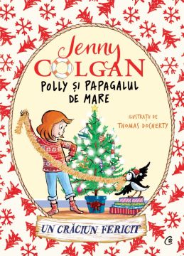 Polly si papagalul de mare. Un Craciun fericit (Curtea Veche)